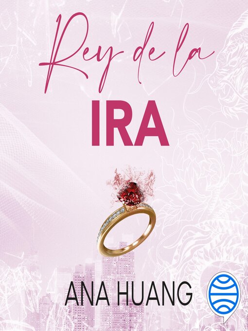 Title details for Rey de la Ira by Ana Huang - Available